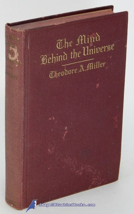 The Mind Behind the Universe: A Book of Faith for the Modern Mind