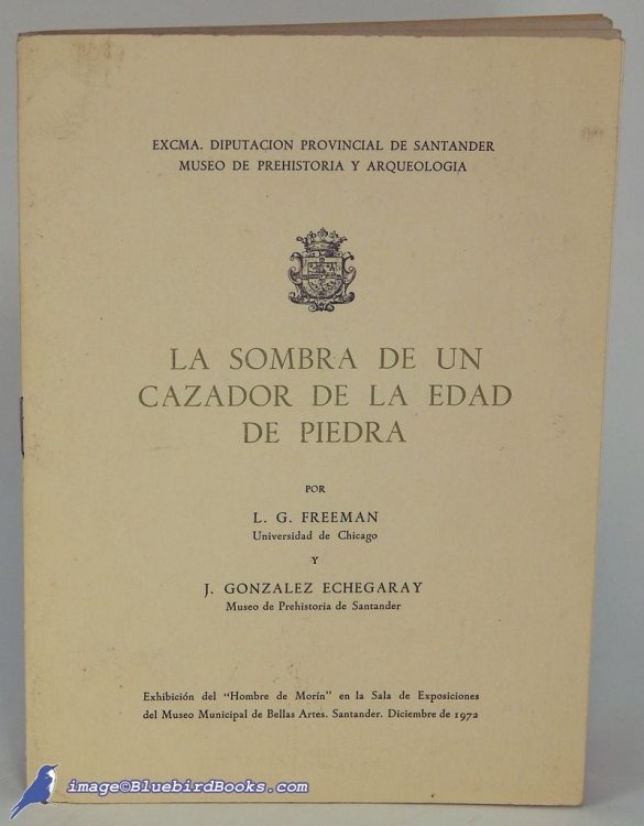 La Sombra de un Cazador de la Edad de Piedra (The Shadow of a Stone Age Hunter)