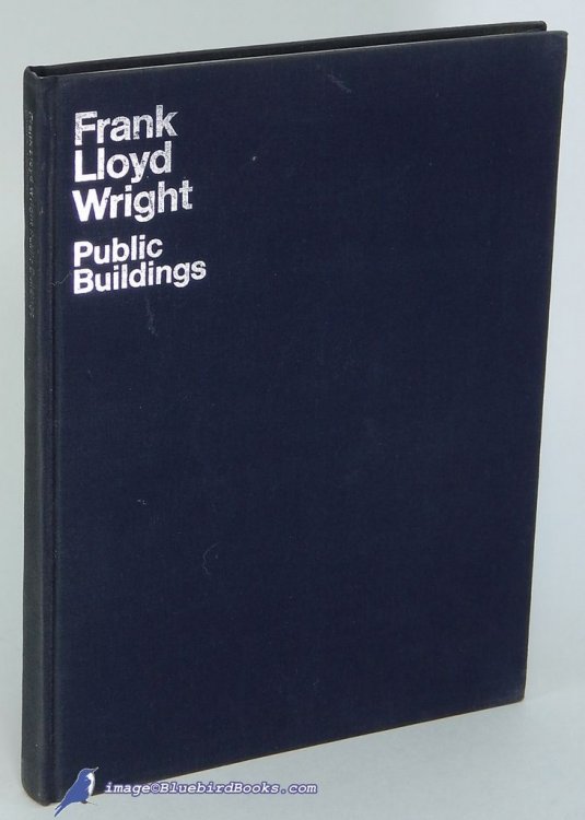 Frank Lloyd Wright: I. Public Buildings (Library of Contemporary Architects)