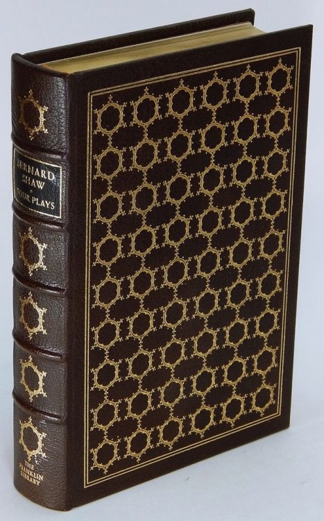 Bernard Shaw: Four Plays (The Devil's Disciple, Man and Superman, Pygmalion and Saint Joan) Franklin Library Greatest Books of the Twentieth Century series