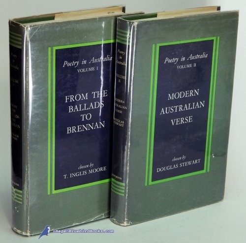 Poetry In Australia, in Two Volumes: Vol. I From the Ballads to Brennan; Vol. II Modern Australian Verse