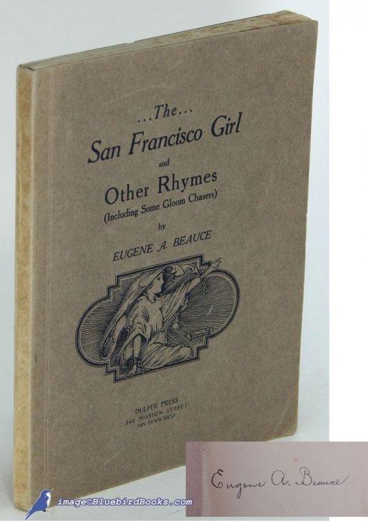 The San Francisco Girl and Other Rhymes (Including Some Gloom Chasers)