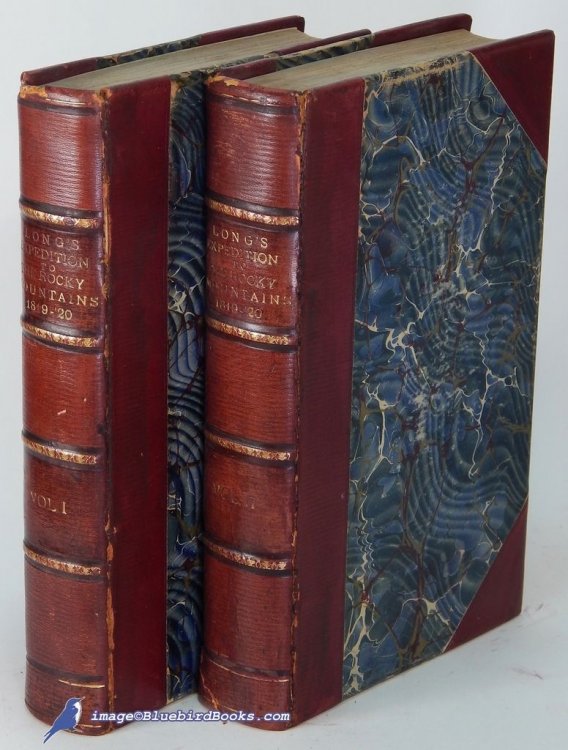 Account of an Expedition from Pittsburgh to the Rocky Mountains, Performed in the Years 1819, and '20, by Order of The Hon. J. C. Calhoun, Sec'y of War: Under the Command of Major Stephen H. Long. From the Notes of Major Long, Mr. T. Say, and Other Gentlemen of the Exploring Party. (in two volumes)