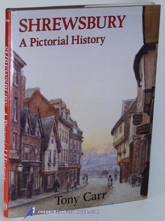 Shrewsbury: A Pictorial History