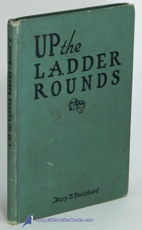 Up the Ladder Rounds, and Other Stories of Making Good Americans