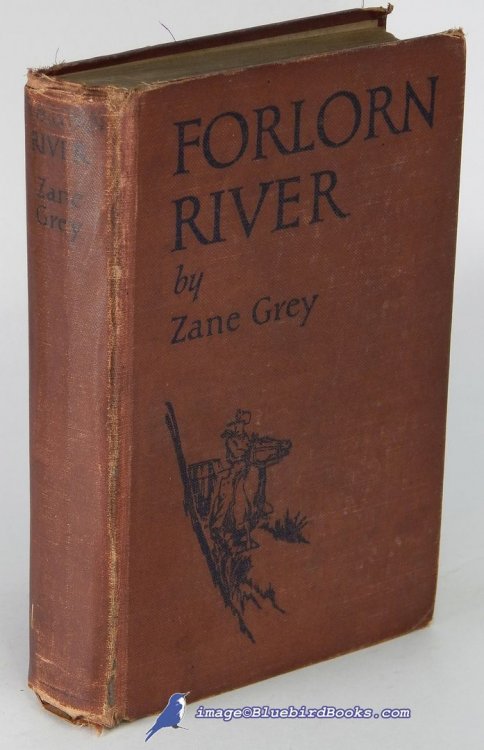 Forlorn River: A Romance
