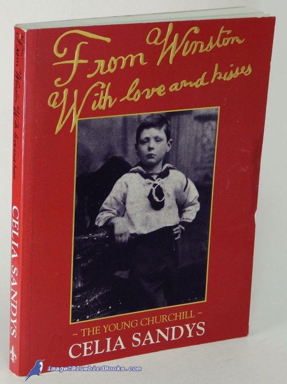 From Winston with Love and Kisses: The Young Churchill