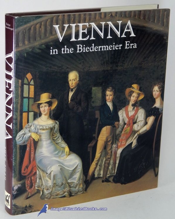 Vienna in the Biedermeier Era 1815-1848