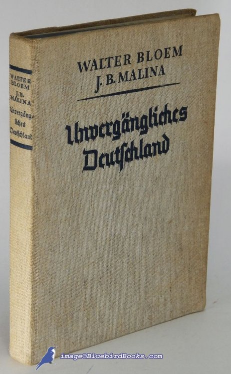 Unvergngliches Deutschland: Ein Buch von Volk und Heimat