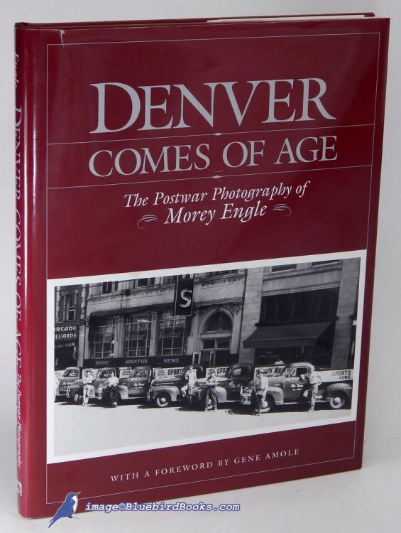 Denver Comes of Age: The Postwar Photography of Morey Engle