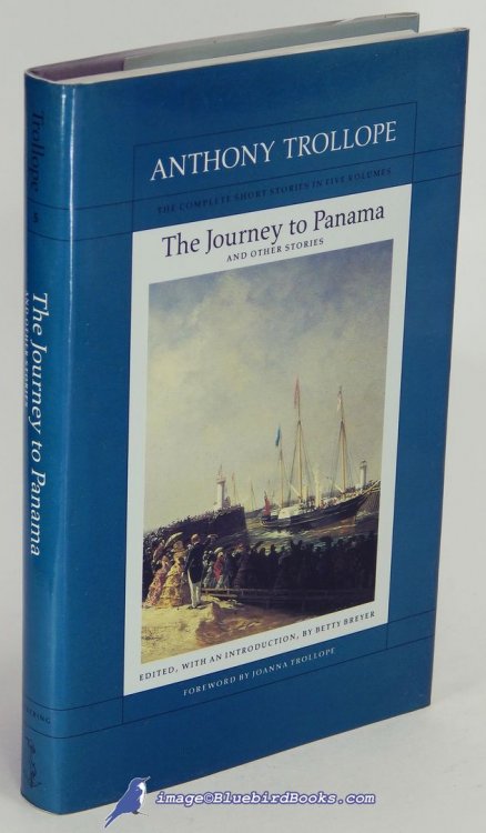 The Journey to Panama and Other Stories: Volume 5 of the Complete Short Stories of Anthony Trollope