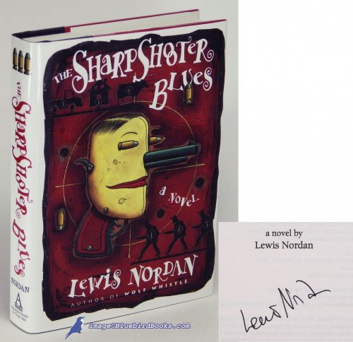 The Sharpshooter Blues: A Novel