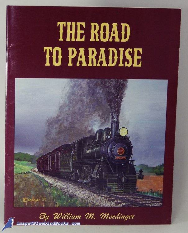 The Road to Paradise: The Story of the Rebirth of the Strasburg Rail Road