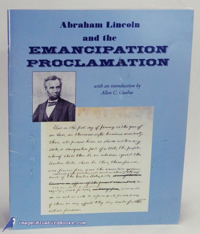 Abraham Lincoln and the Emancipation Proclamation: A Selection of Documents for Teachers