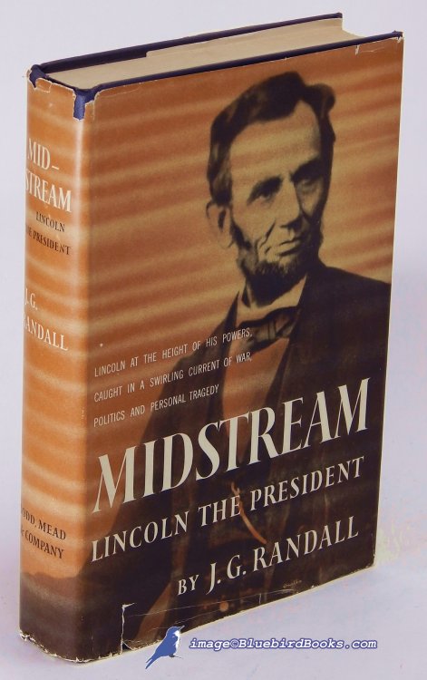 Midstream: Lincoln the President (Volume 3 only of 4-volume Lincoln the President series)