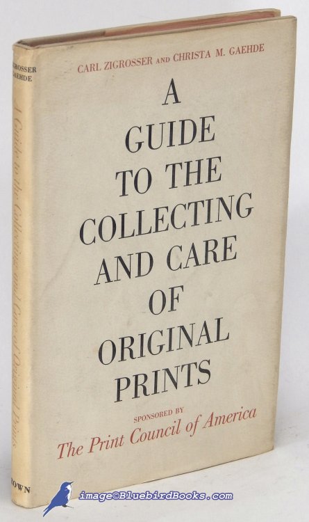 A Guide to the Collecting and Care of Original Prints