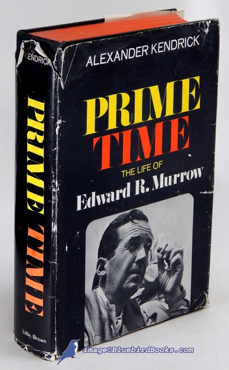 Prime Time: The Life of Edward R. Murrow