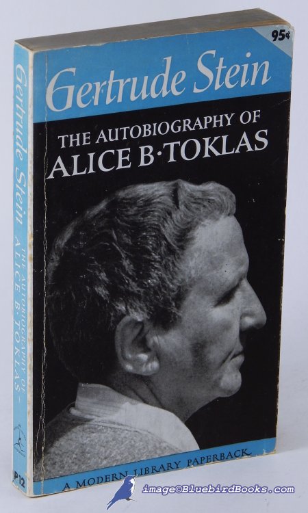 The Autobiography of Alice B. Toklas (Modern Library Paperback series, #P12)
