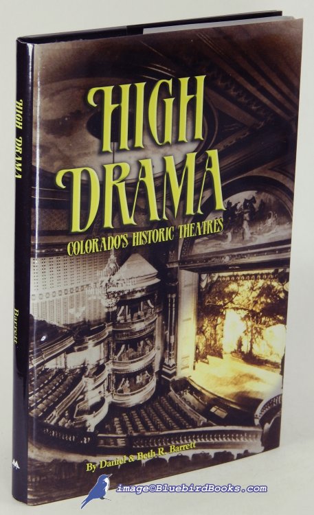 High Drama: Colorado's Historic Theatres