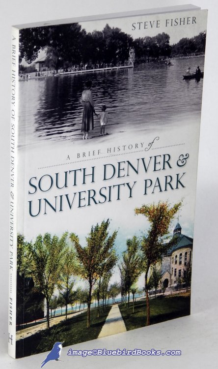 A Brief History of South Denver and University Park