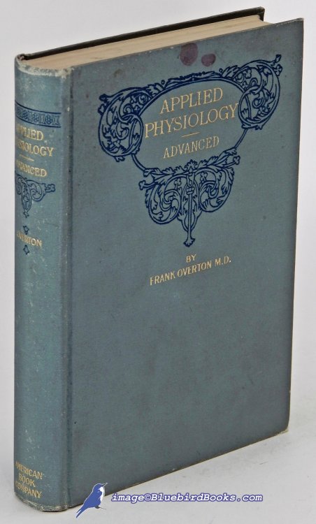 Applied Physiology, Including the Effects of Alcohol and Narcotics: Advanced Grade