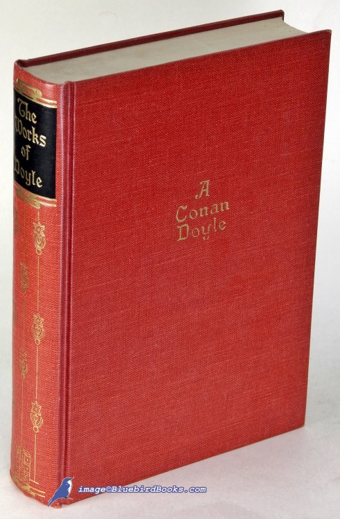 The Works of A. Conan Doyle: One Volume Edition