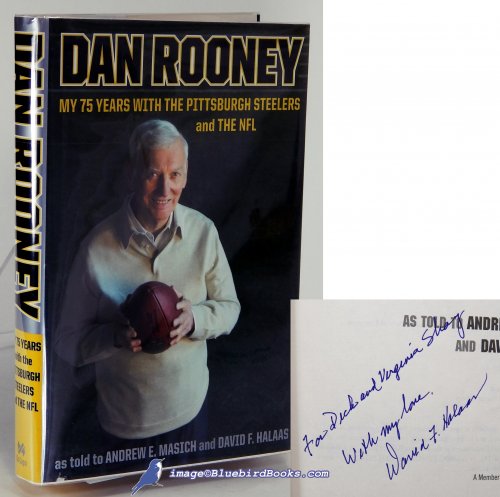 Dan Rooney: My 75 Years with the Pittsburgh Steelers and the NFL (signed by co-author)