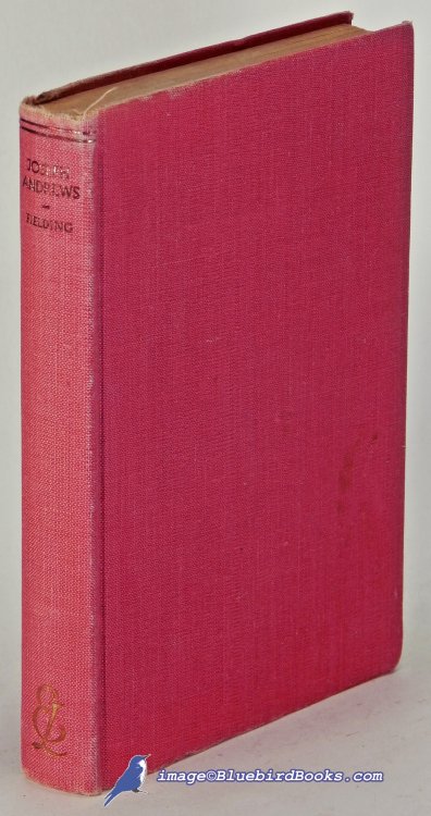 Joseph Andrews [The History of the Adventures of Joseph Andrews and His Friend Mr. Abraham Adams] (Everyman's Library #467)