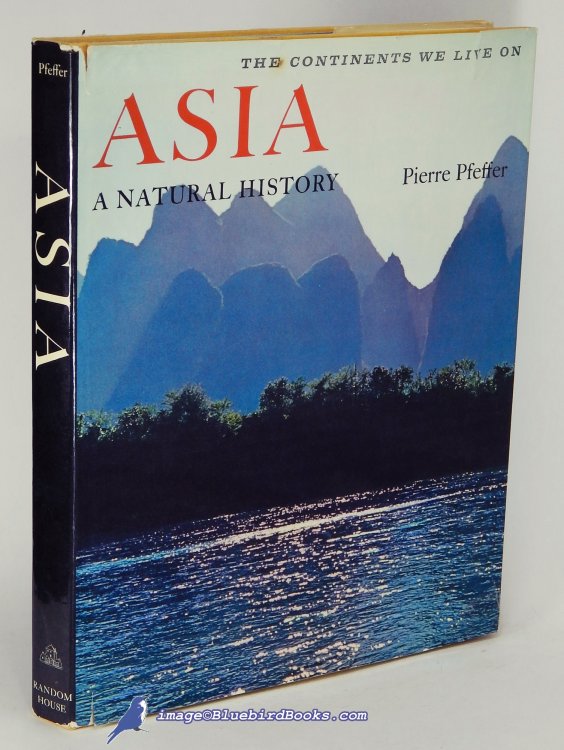 Asia: A Natural History (The Continents We Live On series)