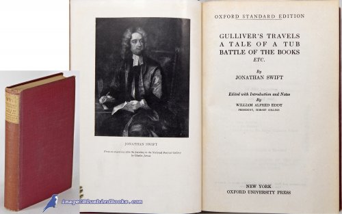 Gulliver's Travels - A Tale of the Tub - The Battle of the Books - Etc. (Oxford Standard Edition)