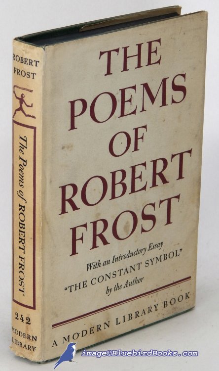 The Poems of Robert Frost, With an Introductory Essay 