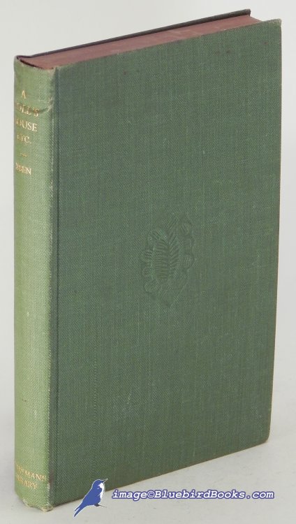A Doll's House and Two Other Plays (Everyman's Library #494)