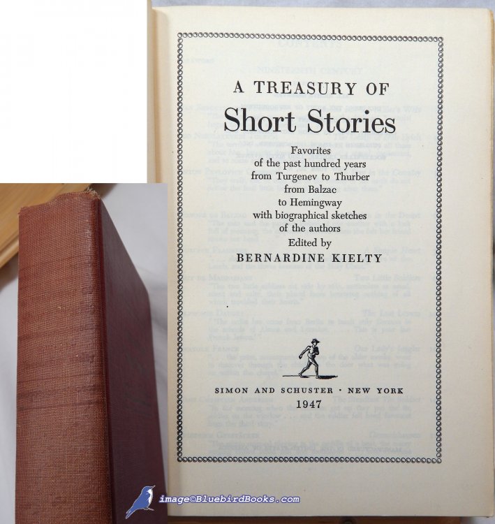A Treasury of Short Stories: Containing Favorites from the Past Hundred Years from Turgenev to Thurber, from Balzac to Hemingway, with Biographical Sketches of the Authors