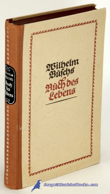 Wilhelm Buschs Buch des Lebens (Wilhelm Busch's Book of Life) (in German language)