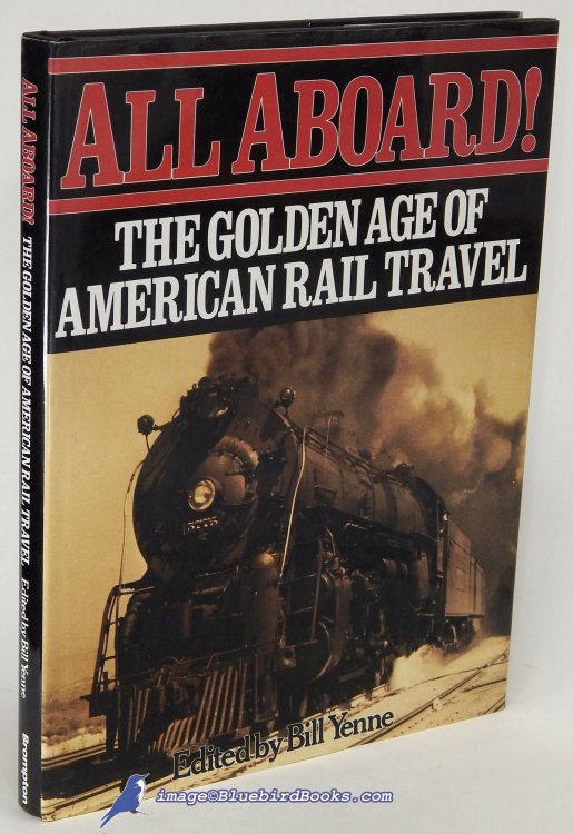 All Aboard! The Golden Age of American Rail Travel