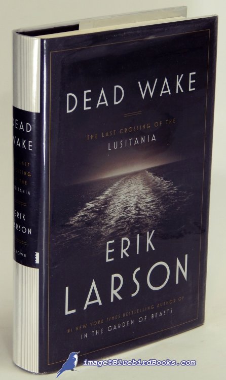 Dead Wake: The Last Crossing of the Lusitania