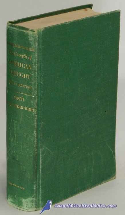The Growth of American Thought: Second Edition