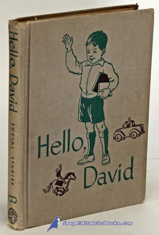 Hello, David: A Study of a School Neighborhood (The Scocial Studies Program, Curriculum Foundation series)