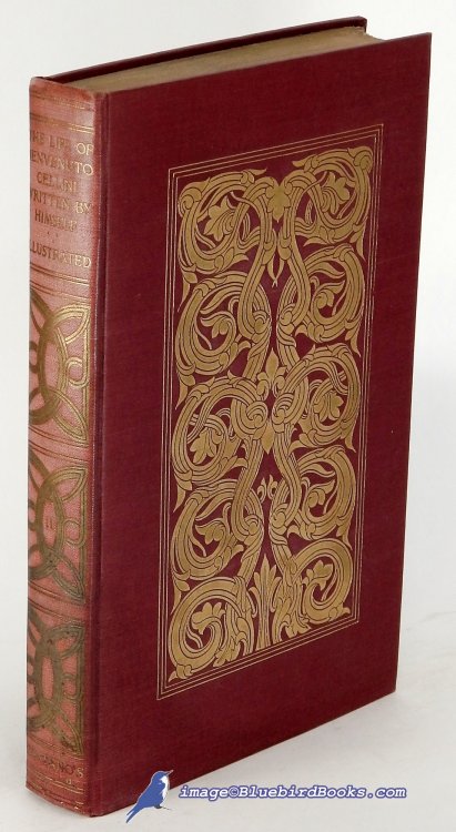 The Life of Benvenuto Cellini, Written by Himself: Volume Two only