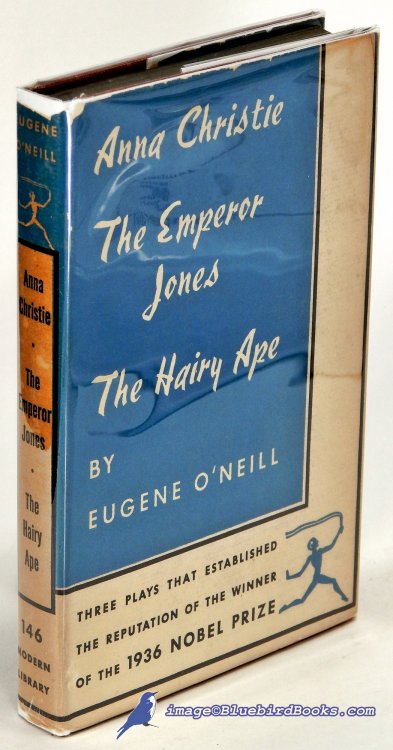 Three Plays: Anna Christie, The Emperor Jones, and The Hairy Ape (Modern Library #146.2)
