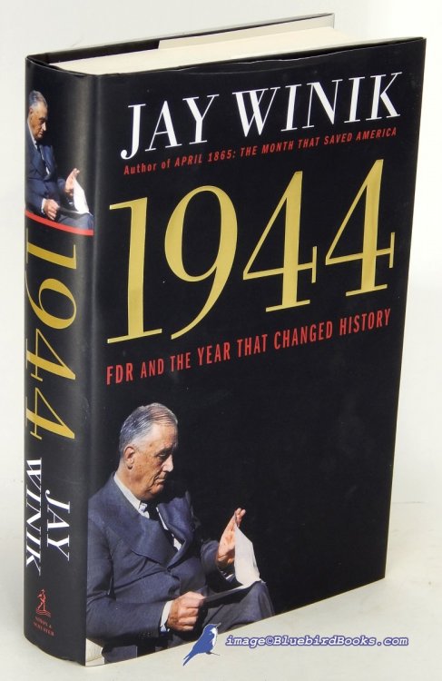 Image for 1944: FDR and the Year That Changed History 1944: FDR and the Year That Changed History