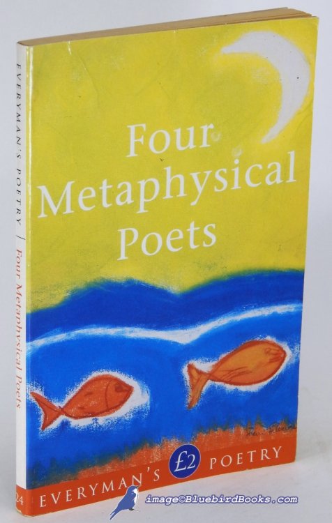Four Metaphysical Poets: Donne, Marvell, Herbert and Vaughan