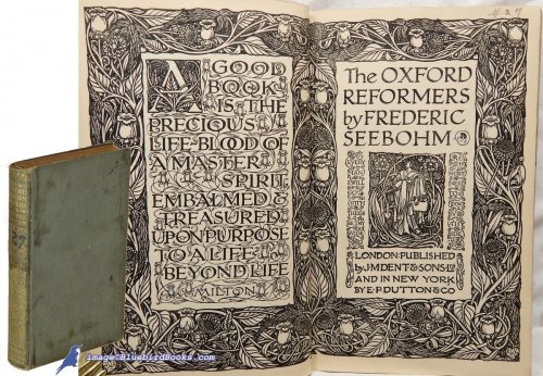 The Oxford Reformers [John Colet, Erasmus and Sir Thomas More] (Everyman's Library #665)