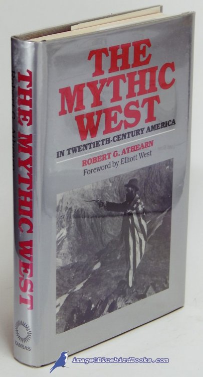 The Mythic West in Twentieth-Century America