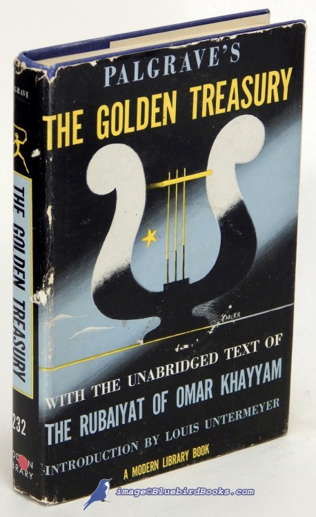 Palgrave's The Golden Treasury; To which is Appended The Rubaiyat of Omar Khayyam (Modern Library #232.1)