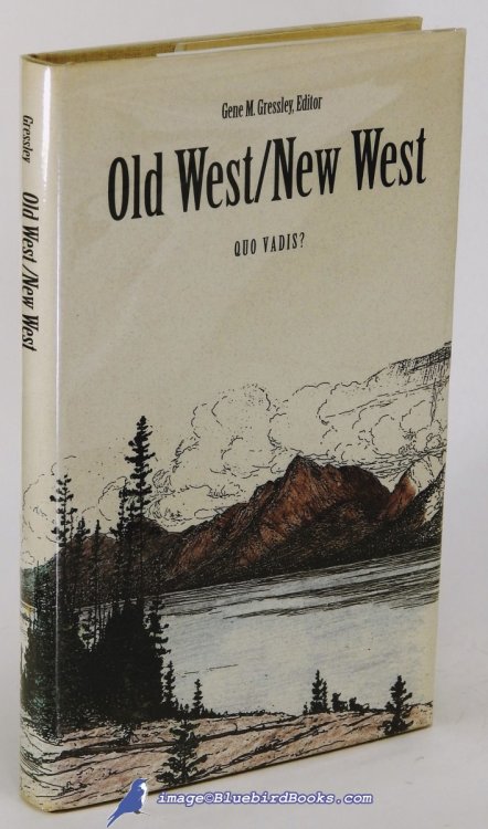 Old West / New West: Quo Vadis