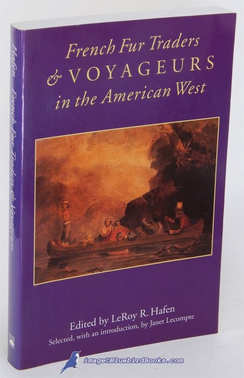 French Fur Traders and Voyageurs in the American West (Advance Review Copy)