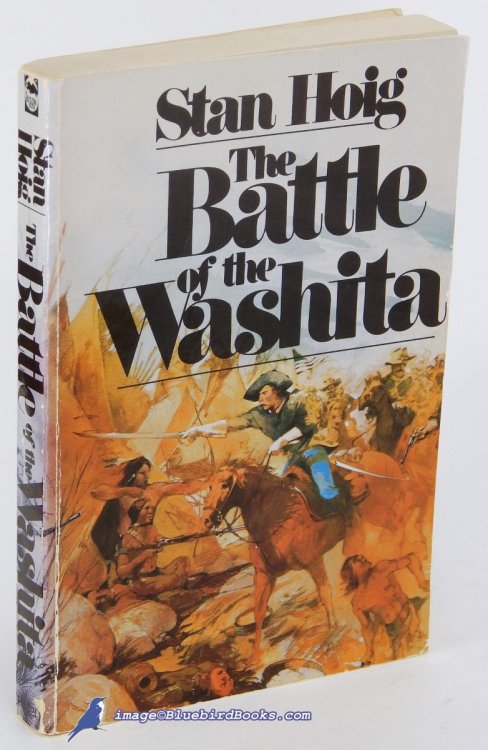 The Battle of the Washita: The Sheridan-Custer Indian Campaign of 1867-69