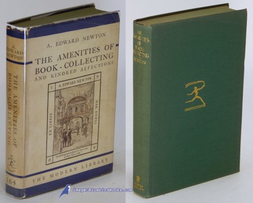 The Amenities of Book-Collecting and Kindred Affections (First Modern Library Edition, ML #164.2)