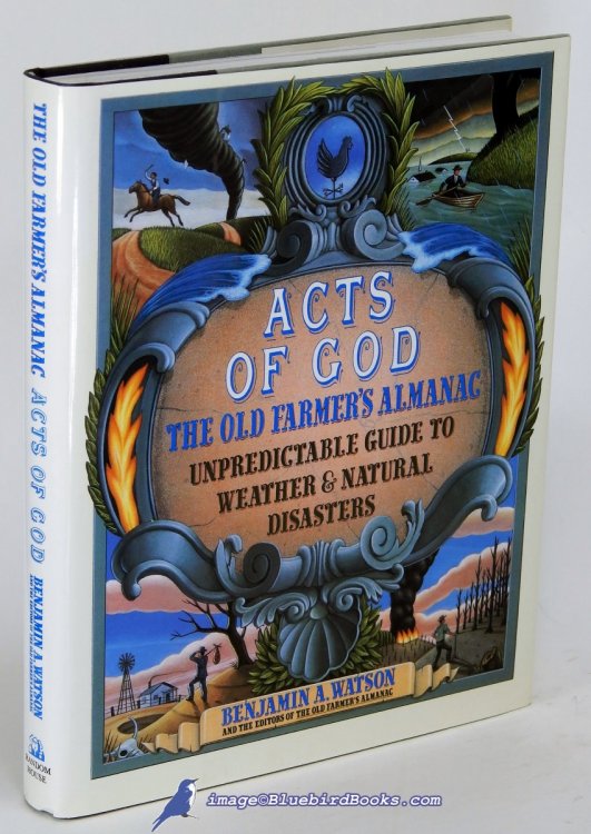 Acts Of God: The Old Farmer's Almanac Guide to Weather and Natural Disasters